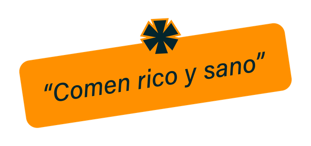 “Comen rico y sano”