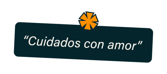 “Cuidados con amor”